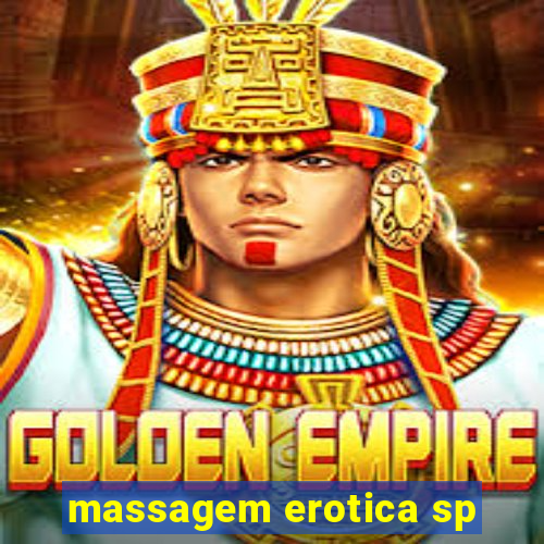 massagem erotica sp